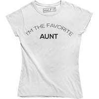 'm the Favorite teta Women's Funny Humor Birthday teta Tee Shirt